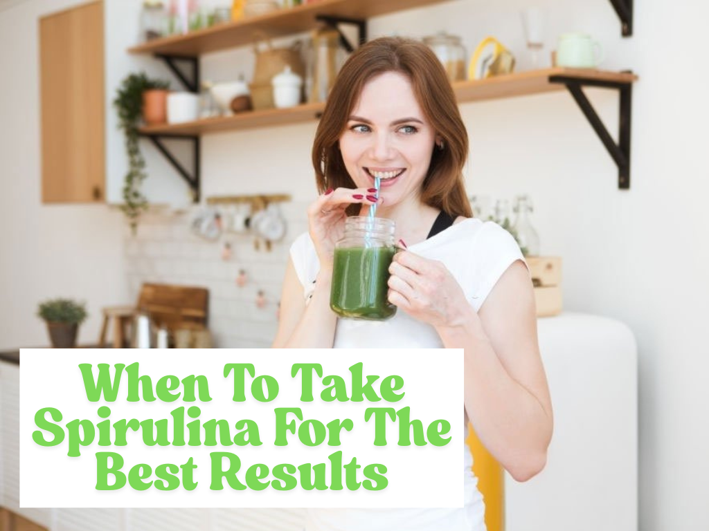 When To Take Spirulina